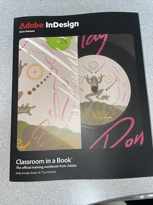 Adobe Indesign Classroom in a Book 2024 Release, Paperback by Anton, Kelly Ko...