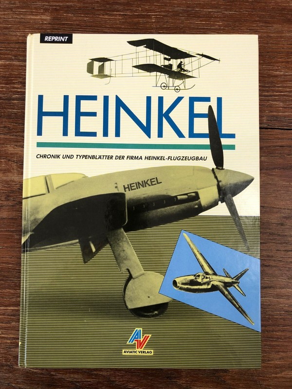 Heinkel Chronik Und Typenblatter Der Firma Heinkel-Flugzeugbau (1989)