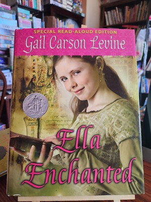 ELLA ENCHANTED (SPECIAL READ-ALOUD EDITION) By Gail Carson Levine - Hardcover