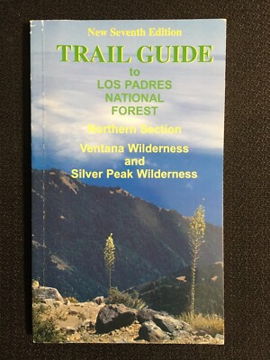 Trail Guide to LOS PADRES NATIONAL FOREST Wilderness Maps Specs 7th Ed VG Quik!