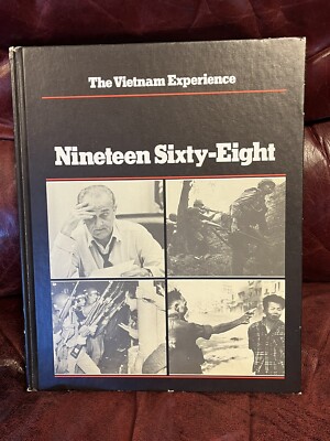 Vietnam Experience Ser.: Nineteen Sixty-Eight by Stephen Weiss and Clark Dougan