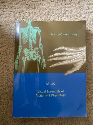 Visual Essentials of Anatomy & Physiology AP102