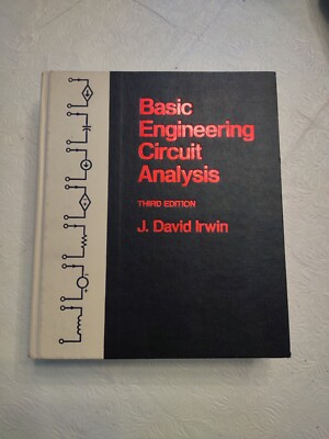 Basic Engineering Circuit Analysis 3rd Ed. by J. David Irwin HC Very Good Cond.