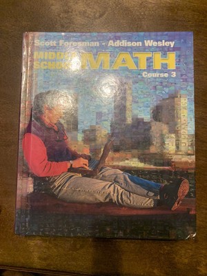 Middle School Math Scott Foresman Course 3