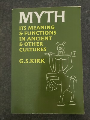 Myth: Its Meaning and Functions in Ancient and Other Cultures  VG PB