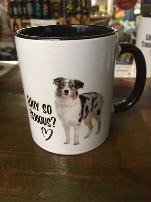 Keramik Tasse Australian Shepherd   Why so serious cool  Kaffee Tee Coffee Dog