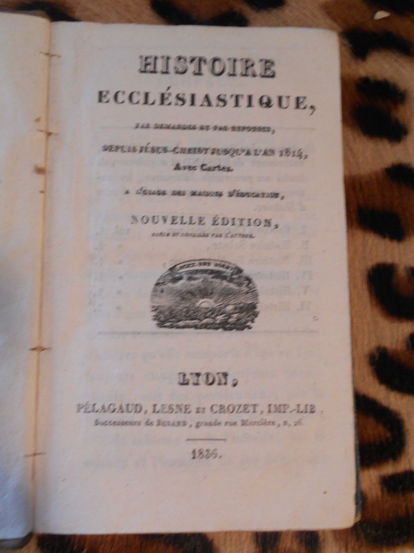 Histoire EcclÃ©Siastique, Par Demandes Et Par RÃ©Ponses Tome 3 - PÃ©Lagaud, 1836