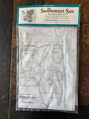 NEW Sunbonnet Sue Pre Printed Patterns Quilt In A Day Eleanor Burns