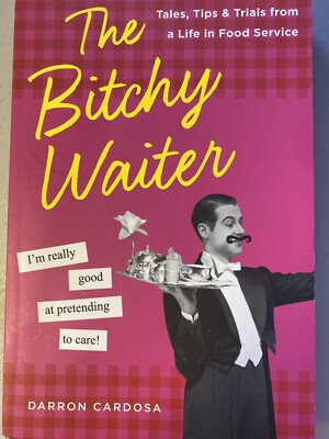Bitchy Waiter NEW. O/P by D. Cardosa (2016,  Paperback)