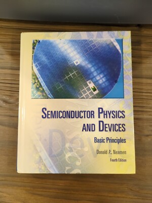 Semiconductor Physics and Devices by Donald A. Neamen (2011, Hardcover)