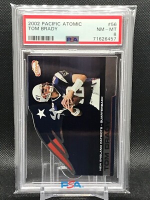 2002 Pacific Atomic Tom Brady Die Cut PSA 8 NM-MT #56 New England Patriots 