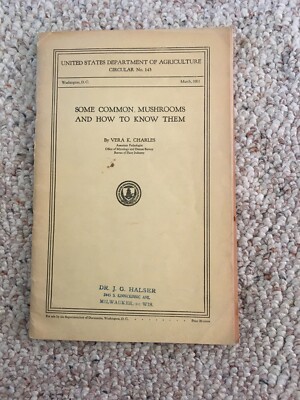 US Dept of Agriculture SOME COMMON MUSHROOMS AND HOW TO KNOW THEM Charles 1931