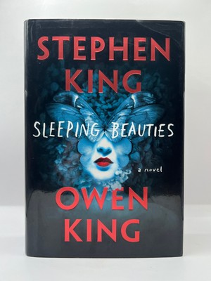 Sleeping Beauties, by Stephen King & Owen King *First Edition, First Print