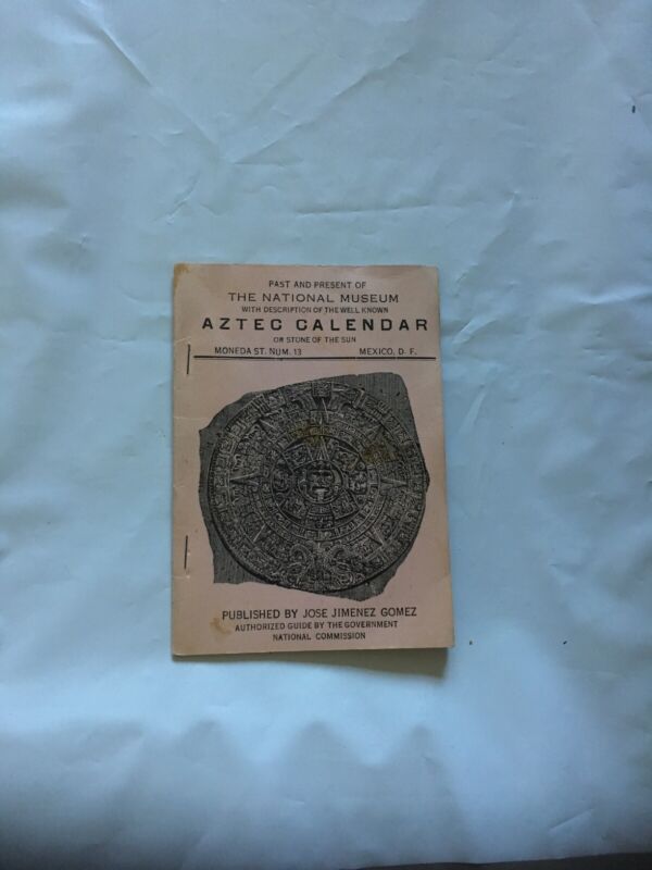 1955 Past and Present of the National Museum Mexico Booklet, Aztec Calendar desc