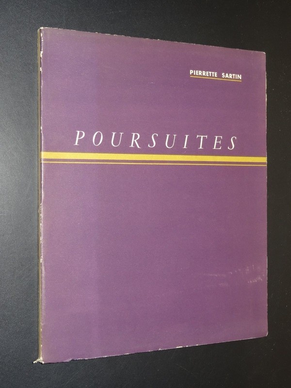 Poursuites - Pierrette Sartin - 1939 - PoÃSie - Edition Originale - Envoi 