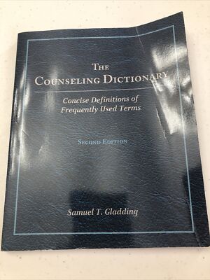 The Counseling Dictionary : Concise Definitions of Frequently Used Terms