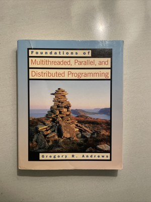 Foundations of Multithreaded, Parallel, and Distributed Programming - Free Ship