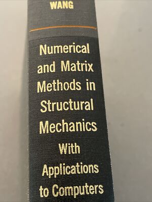 Numerical and Matrix Methods in Structural Mechanics Wang 1966 Computer