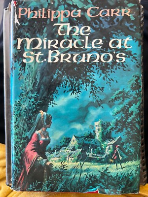 The Miracle At St Bruno's Philippa Carr 1972 Hardcover Book Club Ed Dust Jacket