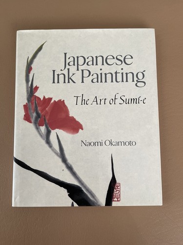 洋書　IN AUGUST COMPANY Japanese Ink Painting : The Art of Sumi-e Hardcover Naomi