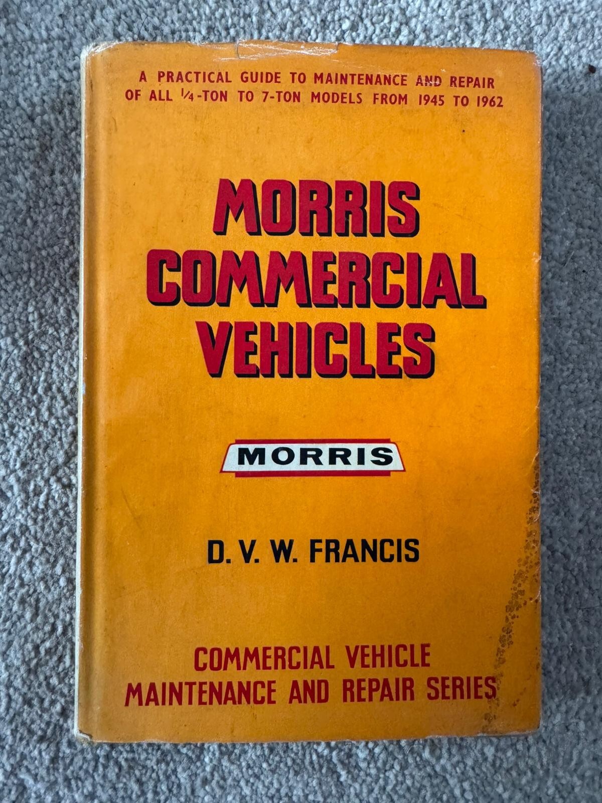 1945 To 1962 Morris Truck Lorry Van Maintenance Repair Manual Handbook
