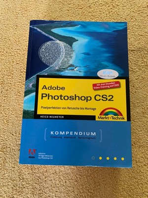 Adobe Photoshop CS2 - Kompendium - Markt + Technik