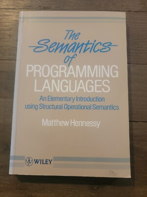 Semantics of Programming Languages : An Elementary Introduction Using Structural