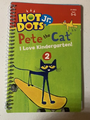 HOT DOTS JR PETE THE CAT I LOVE KINDERGARTEN 2 Spiral Book Educational Insights