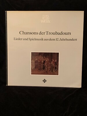 CHANSONS DER TROUBADOURS - Lieder & Spielmusik aus dem 12th C. TELEFUNKEN ST LP