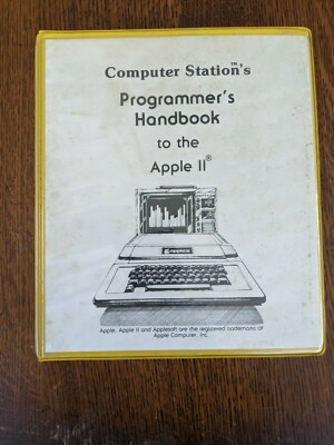 Vintage 1981 Computer Station's Programmer's Handbook To The Apple II - Rare!
