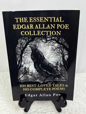 The Essential Edgar Allen Poe Collection His Best Loved Tales Complete Poems SC