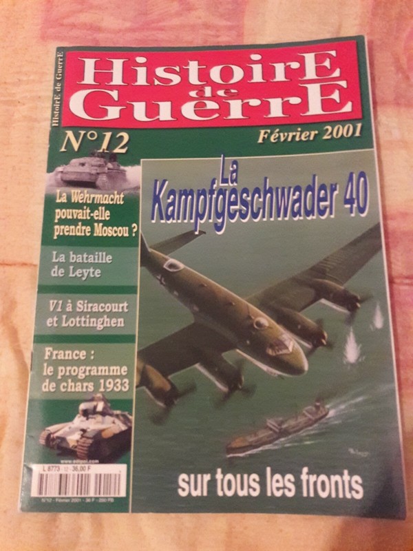 Histoire De Guerre NÂ° 12 Kampfgeschwader 40, Leyte, V1, Moscou, Chars FranÃ§Ais 