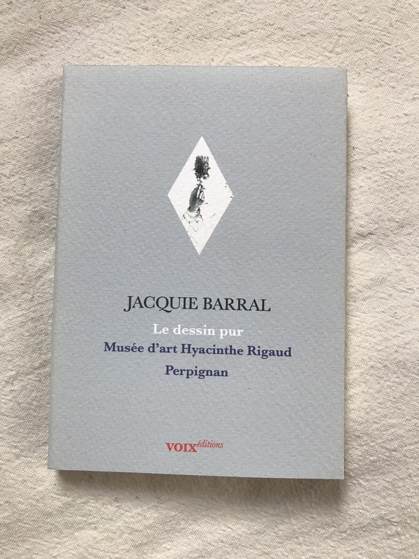 Jacquie Barral, Le Dessin Pur. 