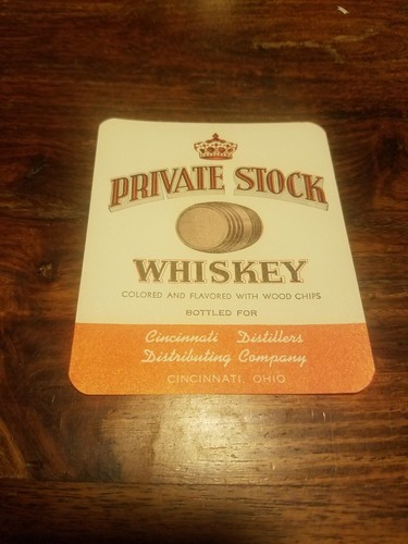 Original Vintage label: Private Stock Whiskey Cincinnati