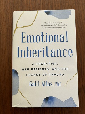 Emotional Inheritance: A Therapist, Her Patients, and the Legacy of Trauma HCDJ