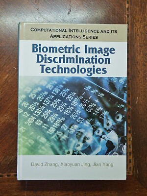 Computational Intelligence and Its Applications Ser.: Biometric Image...