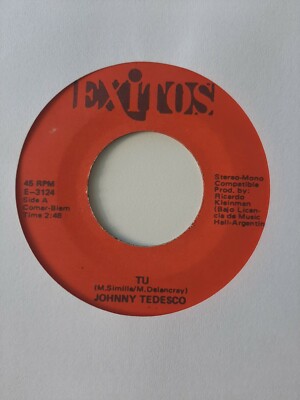 Johnny Tedesco Tu / Tengo En Ti Tres Rosas EXITOS VG #1625