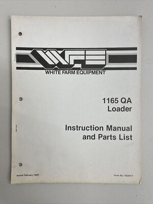 White Farm Equipment 1165 Quick Attach Loader Instruction Manual and Parts List
