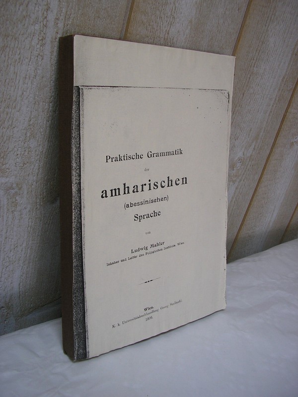 Ethipie : Grammaire Pratique D'Amharique Praktische Grammatik Der Amharischen