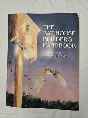 The Bat House Builder's Handbook - Paperback, by  Tuttle & Hensley 1993 Good