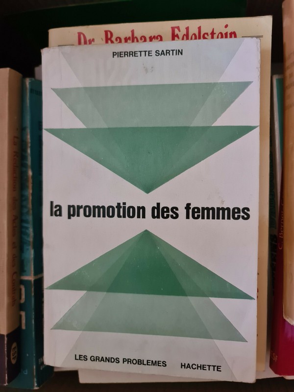 Pierrette Sartin - La Promotion Des Femmes - Hachette