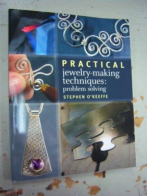 PRACTICAL JEWELRY-MAKING TECHNIQUES: PROBLEM SOLVING (O KEEFFE) *SHIPS FREE 2 US