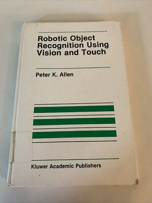 Robotic Object Recognition Using Vision and Touch Hardcover Peter