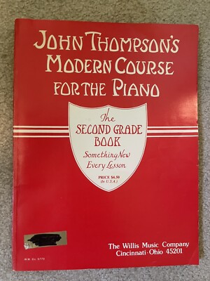 John Thompson's Modern Course for the Piano - The Second Grade Book