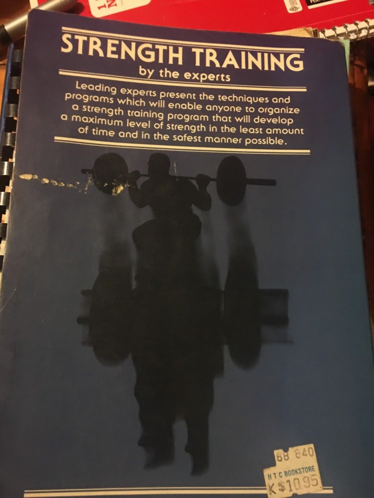 Strength Training By The Experts. 2nd Edition. ( 1977,1982, Good Condition)