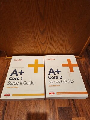 The Official CompTIA A+ Core 1 & Core 2 Student Guide Exams 220-1101 & 220-1102