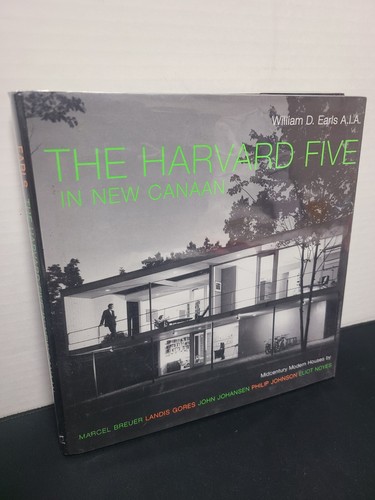 THE HARVARD FIVE IN NEW CANAAN ハードカバー The Harvard Five in New Canaan: Midcentury Modern Houses by