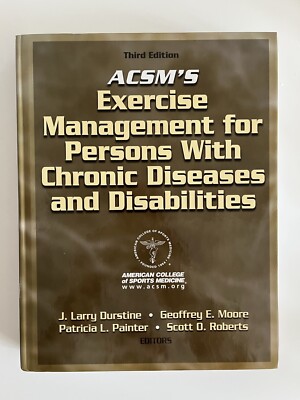 ACSM s Exercise Management For Persons With Chronic Diseases And Disabilities