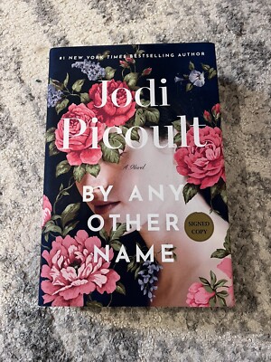 Signed By Any Other Name : A Novel by Jodi Picoult (2024, Hardcover)