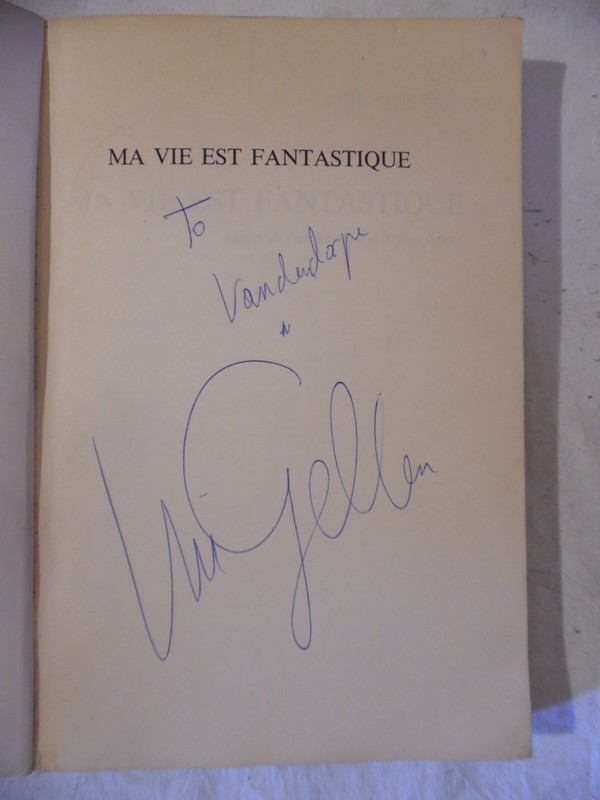 âï¸ DÃ©Dicace Envoi - Uri Geller - Ma Vie Est Fantastique - 1975 - 8003p
